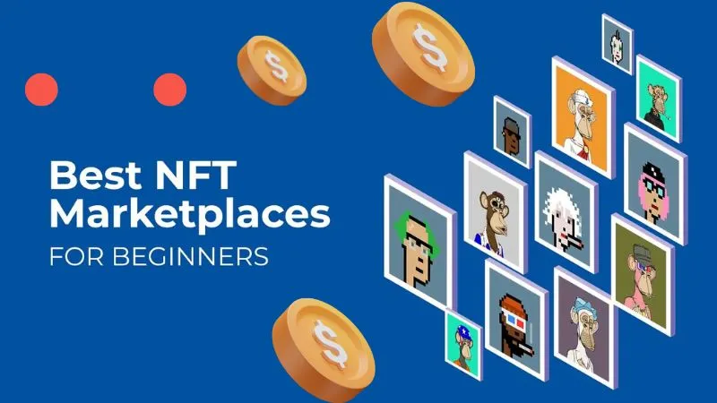 Best NFT Marketplace for Beginners 2025

